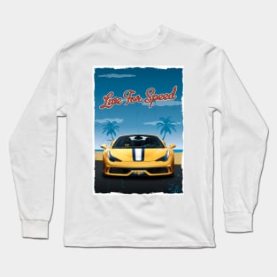 Live for speed Long Sleeve T-Shirt